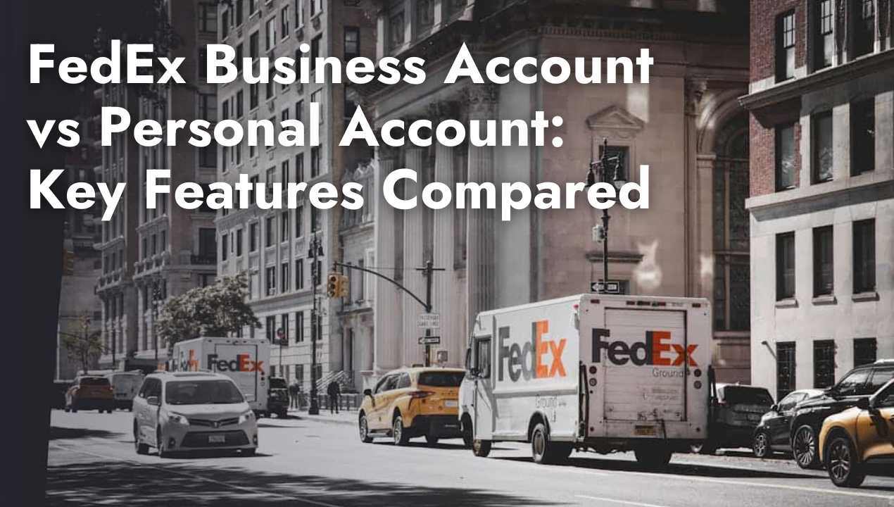 FedEx Business Account vs Personal Account