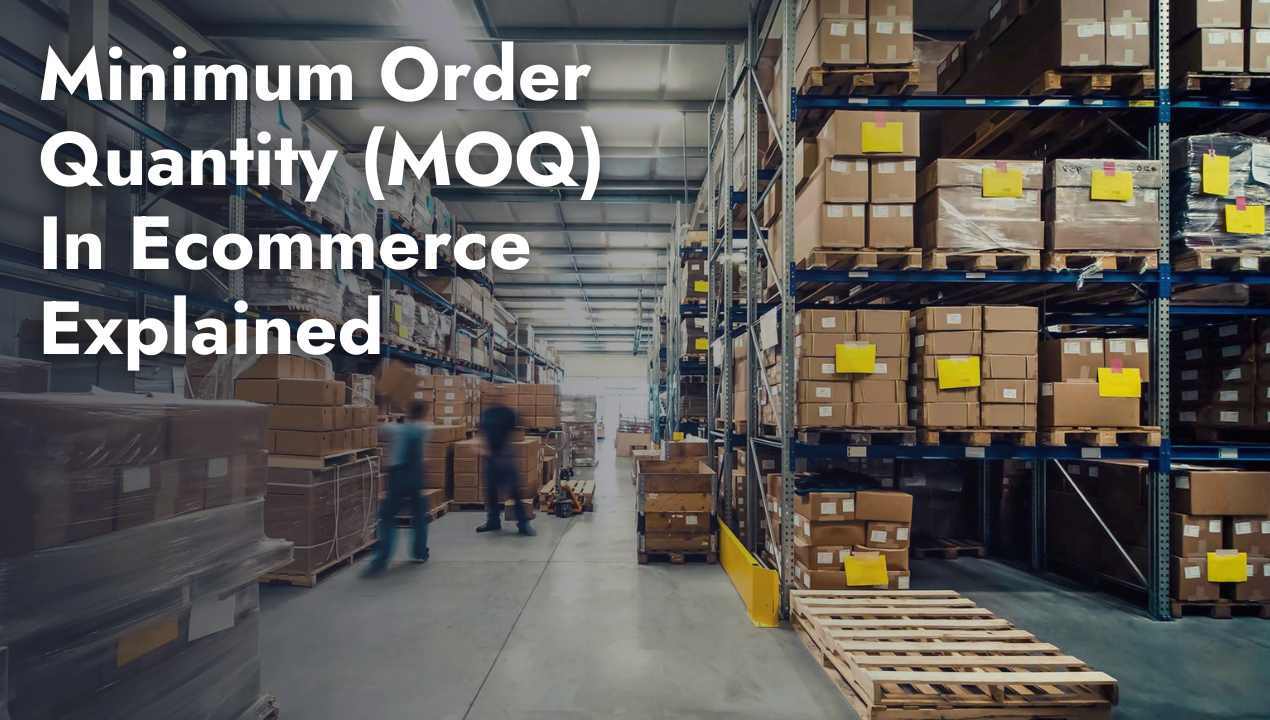 Minimum Order Quantity