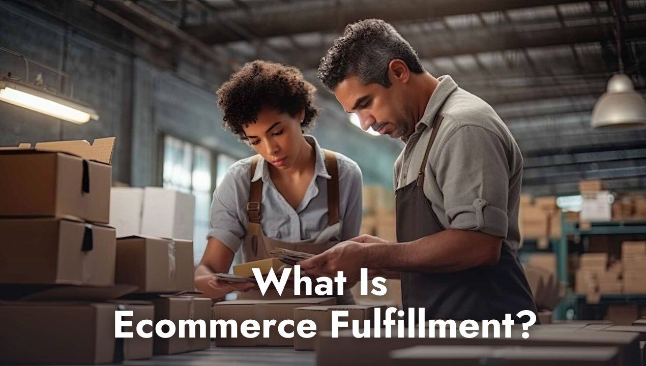 What is ecommerce fulfillment